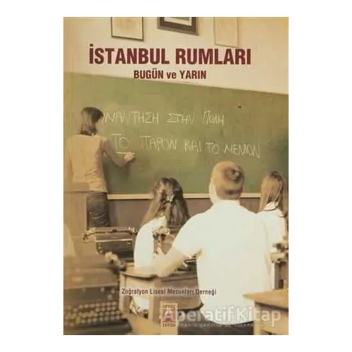 İstanbul Rumları Bugün ve Yarın - Derleme - İstos Yayıncılık