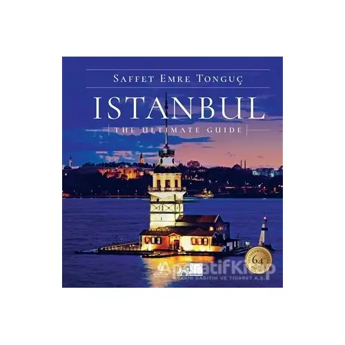 Istanbul The Ultimate Guide - Saffet Emre Tonguç - İBB Yayınları