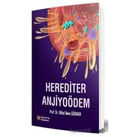 Herediter Anjiyoödem - Nihal Mete Gökmen - İstanbul Tıp Kitabevi