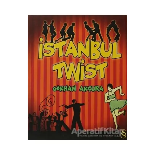 İstanbul Twist - Gökhan Akçura - Everest Yayınları