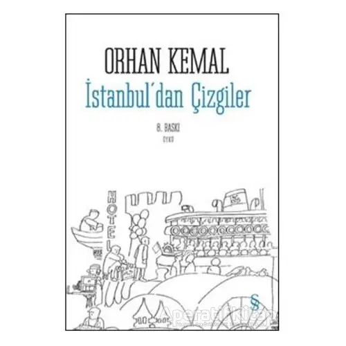 İstanbul’dan Çizgiler - Orhan Kemal - Everest Yayınları