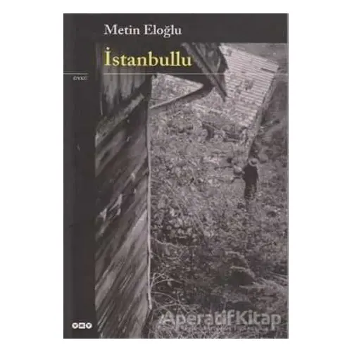 İstanbullu - Metin Eloğlu - Yapı Kredi Yayınları