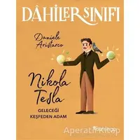 Nikola Tesla Geleceği Keşfeden Adam - Dahiler Sınıfı - Daniele Aristarco - Domingo Yayınevi