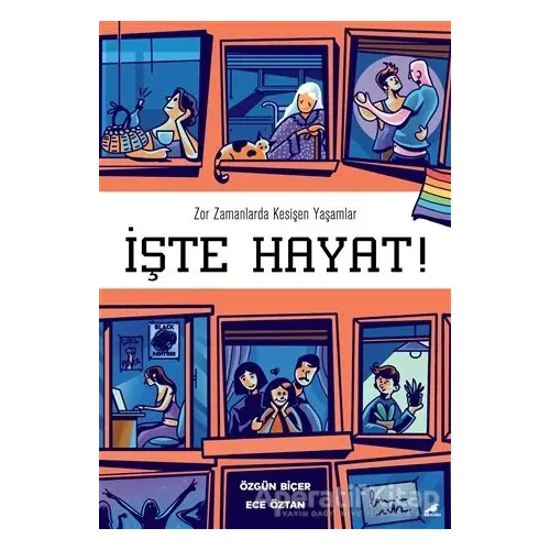 İşte Hayat! - Özgün Biçer - Kara Karga Yayınları