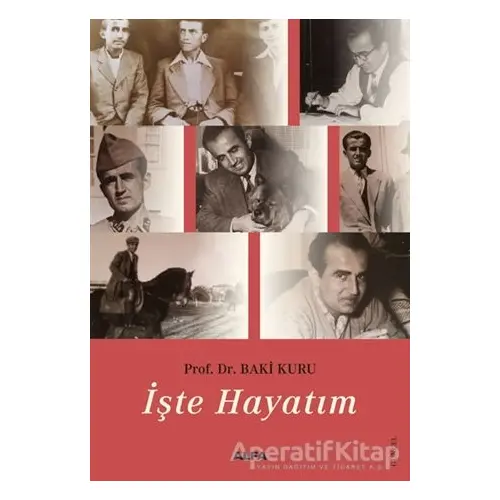 İşte Hayatım - Baki Kuru - Alfa Yayınları