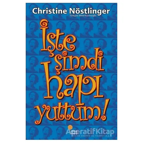 İşte Şimdi Hapı Yuttum! - Christine Nöstlinger - Günışığı Kitaplığı