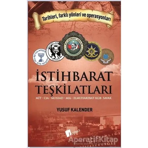 İstihbarat Teşkilatları - Yusuf Kalender - Lopus Yayınları