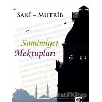 Samimiyet Mektupları - Saki Mutrip - İştirak Yayınevi