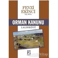 Orman Kanunu / Lalınköyü - Fevzi Ekinci - İştirak Yayınevi