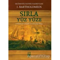 Sırla Yüz Yüze - Bartholomeos - İstos Yayıncılık