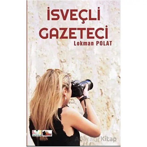 İsveçli Gazeteci - Lokman Polat - Sidar Yayınları