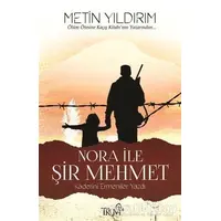 Nora ile Şir Mehmet - Metin Yıldırım - Truva Yayınları