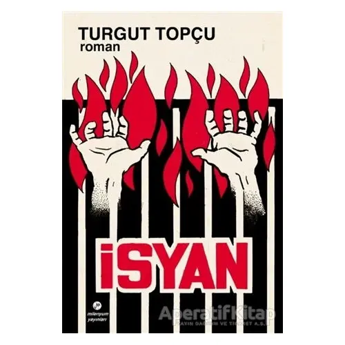 İsyan - Turgut Topçu - Milenyum Yayınları