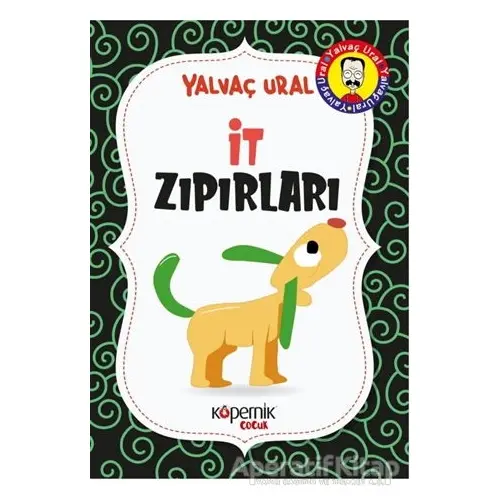 İt Zıpırları - Yalvaç Ural - Kopernik Çocuk Yayınları