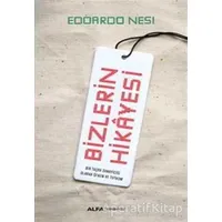 Bizlerin Hikayesi - Edoardo Nesi - Alfa Yayınları