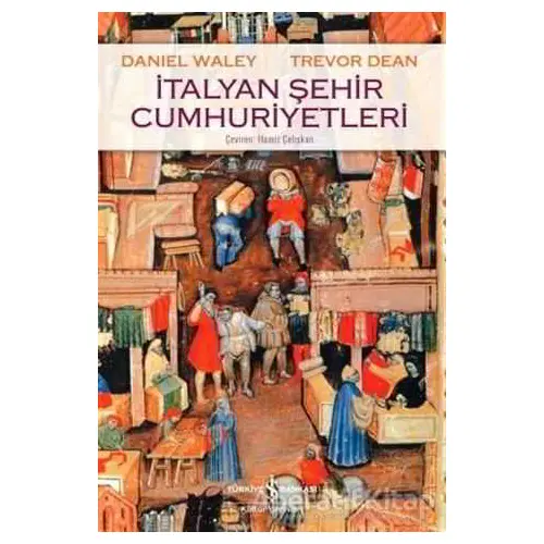 İtalyan Şehir Cumhuriyetleri - Trevor Dean - İş Bankası Kültür Yayınları