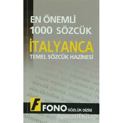 İtalyancada En Önemli 1000 Sözcük - Kolektif - Fono Yayınları
