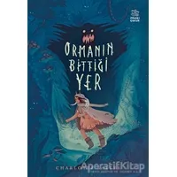 Ormanın Bittiği Yer - Charlotte Salter - İthaki Çocuk Yayınları