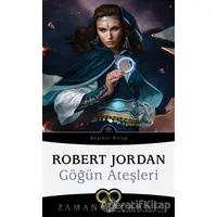 Göğün Ateşleri - Zaman Çarkı 5 - Robert Jordan - İthaki Yayınları