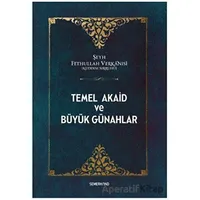 Temel Akaid ve Büyük Günahlar - Şeyh Fethullah Verkanisi - Semerkand Yayınları