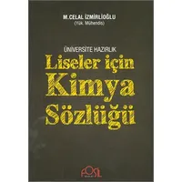 Liseler İçin Kimya Sözlüğü M Celal İzmirlioğlu Fosil Yayınları