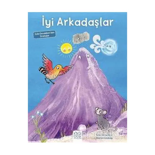 İyi Arkadaşlar - Julia Donaldson - 1001 Çiçek Kitaplar