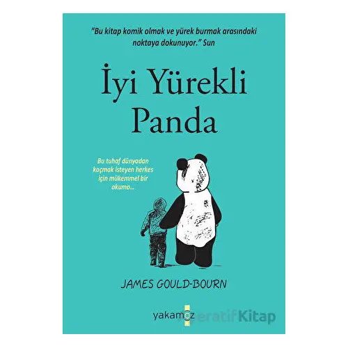 İyi Yürekli Panda - James Gould-Bourn - Yakamoz Yayınevi