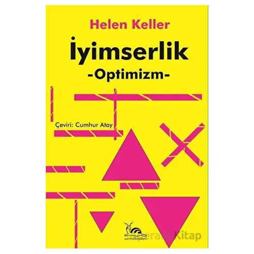 İyimserlik - Optimizm - Helen Keller - Sarmal Kitabevi