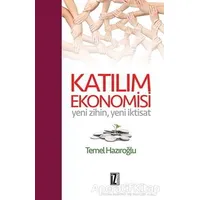 Katılım Ekonomisi - Temel Hazıroğlu - İz Yayıncılık