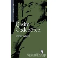 Çapraz İlişkiler Bütün Eserleri - 19 - Rasim Özdenören - İz Yayıncılık