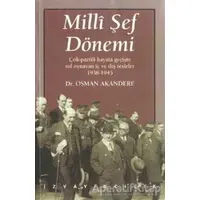 Milli Şef Dönemi Çok-Partili Hayata Geçişte Rol Oynayan İç ve Dış Tesirler 1938-1945