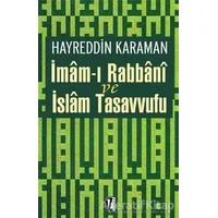 İmam’ı Rabbani ve İslam Tasavvufu - Hayreddin Karaman - İz Yayıncılık