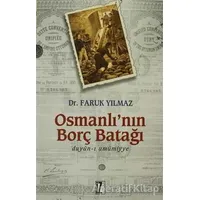 Osmanlı’nın Borç Batağı - Faruk Yılmaz - İz Yayıncılık