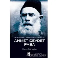 Müslüman, Osmanlı ve Modern Ahmet Cevdet Paşa - Ahmet Zeki İzgöer - İz Yayıncılık