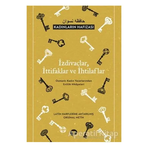 İzdivaçlar, İttifaklar ve İhtilaflar - Kadınların Hafızası - Kolektif - Turkuvaz Kitap