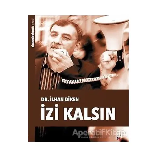 İzi Kalsın - İlhan Diken - Lis Basın Yayın