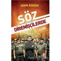 Söz Direnişçilerde - Adem Özköse - Pınar Yayınları