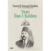 Yeni İlm-i Kelam - İzmirli İsmail Hakkı - Çizgi Kitabevi Yayınları