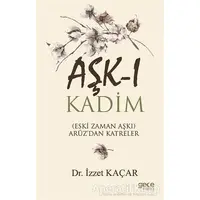 Aşk-ı Kadim - İzzet Kaçar - Gece Kitaplığı