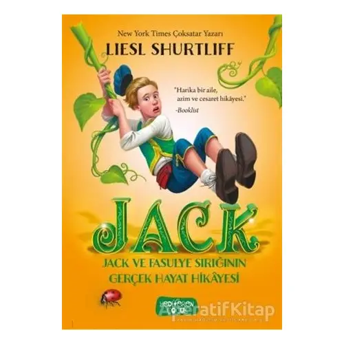 Jack - Jack ve Fasulye Sırığının Gerçek Hayat Hikayesi - Liesl Shurtliff - Yediveren Çocuk