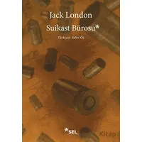 Suikast Bürosu - Jack London - Sel Yayıncılık