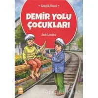 Demir Yolu Çocukları - Jack London - Ema Çocuk