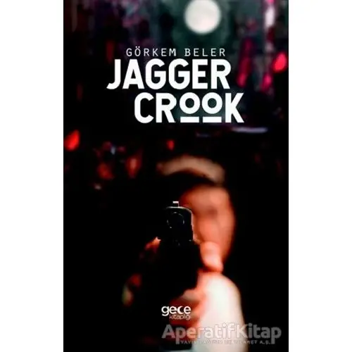 Jagger Crook - Görkem Beler - Gece Kitaplığı