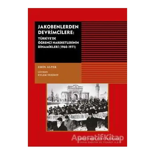 Jakobenlerden Devrimcilere - Emin Alper - Tarih Vakfı Yurt Yayınları