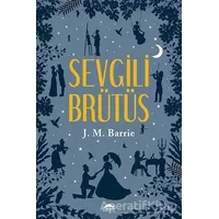 Sevgili Brütüs - James Matthew Barrie - Maya Kitap