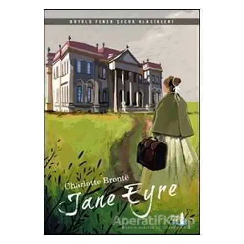 Jane Eyre - Charlotte Bronte - Büyülü Fener Yayınları