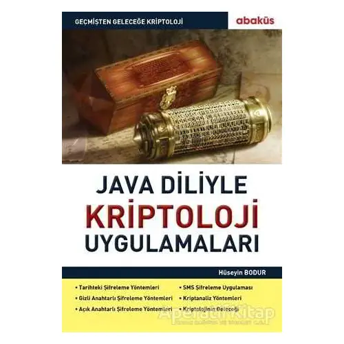 Java Diliyle Kriptoloji Uygulamaları - Hüseyin Bodur - Abaküs Kitap