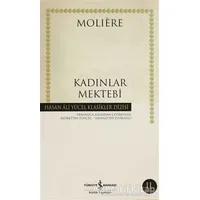 Kadınlar Mektebi - Jean-Baptiste Poquelin Moliere - İş Bankası Kültür Yayınları