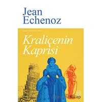 Kraliçenin Kaprisi - Jean Echenoz - Ketebe Yayınları