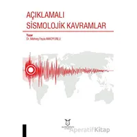 Açıklamalı Sismolojik Kavramlar - Mehveş Feyza Akkoyunlu - Akademisyen Kitabevi